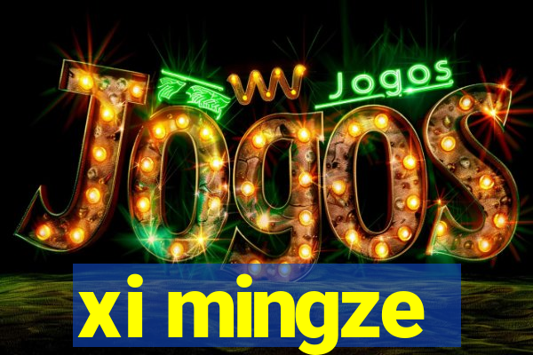 xi mingze